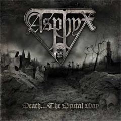 Asphyx - Death... The Brutal Way: Death Metal 2009 Asphyx