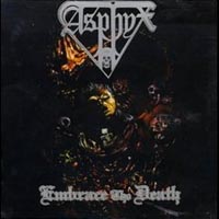 Asphyx - Embrace the Death: Death Metal 1996 Asphyx