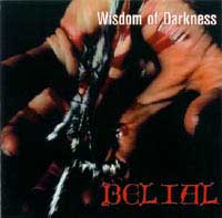 Belial - Wisdom of Darkness: Black Metal 1992 Belial