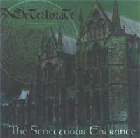 Deteriorate - The Senectuous Entrance: Death Metal 1996 Deteriorate