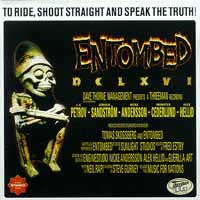 Entombed - To Ride, Shoot Straight, And Speak the Truth!: Death Metal 1997 Entombed