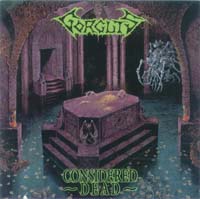 Gorguts - Considered Dead: Death Metal 1991 Gorguts