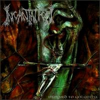 Incantation - Onward to Golgotha: Death Metal 1992 Incantation