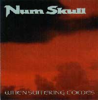 Num Skull - When Suffering Comes: Death Metal 1996 Num Skull