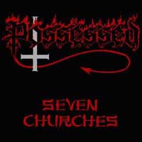 Possessed - Seven Churches: Death Metal 1985 Possessed