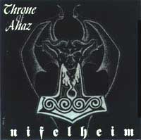 Throne of Ahaz - Nifelheim: Black Metal 1993 Throne of Ahaz