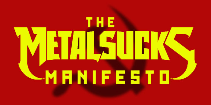 the-metalsucks-manifesto