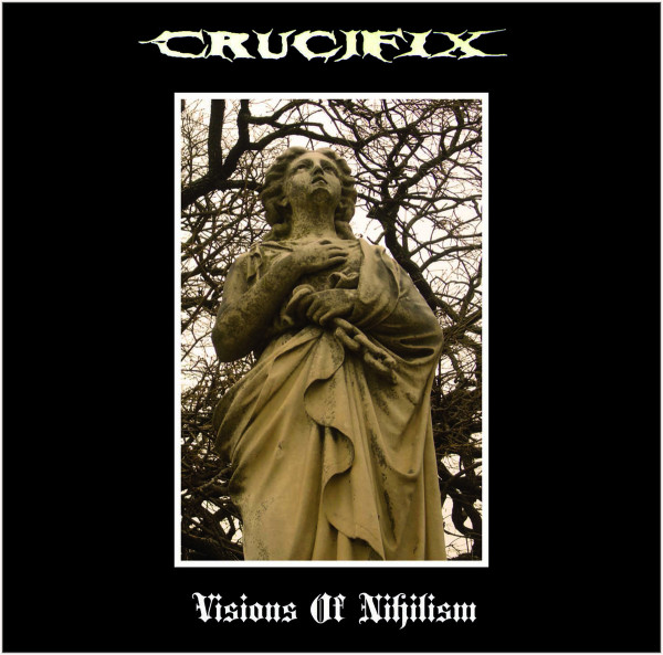 crucifix-visions_of_nihilism