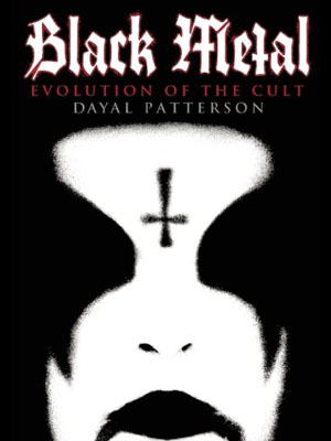 dayal_patterson-black_metal_evolution_of_the_cult