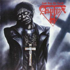 Asphyx - Last One on Earth: Death Metal 1992 Asphyx