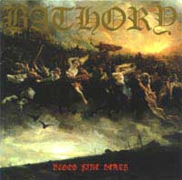 Bathory - Blood, Fire, Death: Black Metal 1987 Bathory