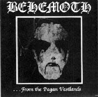 Behemoth - From the Pagan Vastlands...: Black Metal 1994 Behemoth
