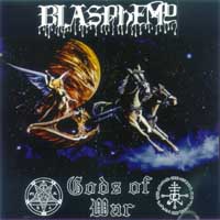 Blasphemy - Gods of War: Black Metal 1992 Blasphemy