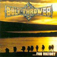 Bolt Thrower - ...For Victory: Grindcore 1994 Bolt Thrower