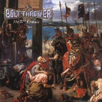Bolt Thrower - The IVth Crusade: Grindcore 1992 Bolt Thrower