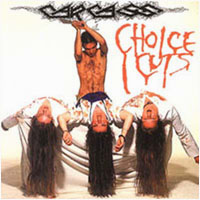 Carcass - Choice Cuts: Grindcore 2004 Carcass