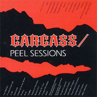 Carcass - The Peel Sessions: Grindcore 1989 Carcass