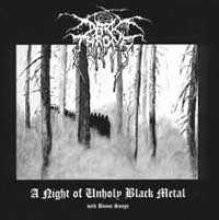 Darkthrone - A Night of Unholy Black Metal: Black Metal 1996 Darkthrone