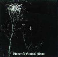 Darkthrone - Under a Funeral Moon: Black Metal 1993 Darkthrone