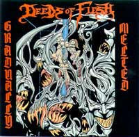 Deeds of Flesh - Gradually Melted: Death Metal 1995 Deeds of Flesh