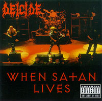 Deicide - When Satan Lives: Death Metal 1998 Deicide