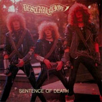 Destruction - Sentence of Death: Speed Metal 1984 Destruction