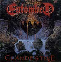 Entombed - Clandestine: Death Metal 1992 Entombed