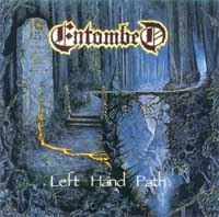 Entombed - Left Hand Path: Death Metal 1990 Entombed