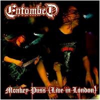 Entombed - Monkey Puss (Live in London): Death Metal 1998 Entombed