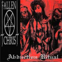 Fallen Christ - Abduction Ritual: Death Metal 1994 Fallen Christ