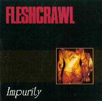 Fleshcrawl - Impurity: Death Metal 1993 Fleshcrawl