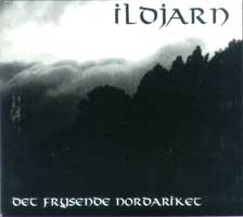 Ildjarn - Det Frysende Nordariket: Black Metal 1995 Ildjarn