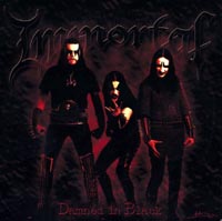Immortal - Damned in Black: Black Metal 2000 Immortal