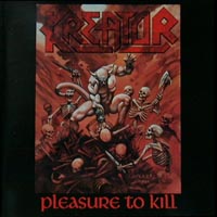 Kreator - Pleasure to Kill: Speed Metal 1986 Kreator