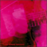 My Bloody Valentine - Loveless: Heavy Rock 1991 My Bloody Valentine