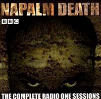 Napalm Death - The Complete Radio One Sessions: Grindcore 1997 Napalm Death