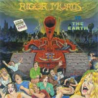 Rigor Mortis - Rigor Mortis vs. The Earth: Speed Metal 1991 Rigor Mortis