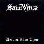 Saint Vitus - Heavier Than Thou: Doom Metal 1991 Saint Vitus