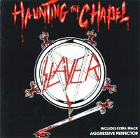 Slayer - Haunting the Chapel: Death Metal 1984 Slayer