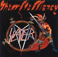 Slayer - Show No Mercy: Death Metal 1983 Slayer