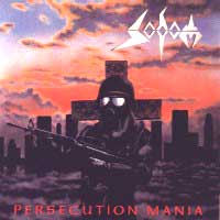 Sodom - Persecution Mania: Death Metal 1987 Sodom