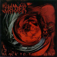 Vader - Black to the Blind: Death Metal 1998 Vader