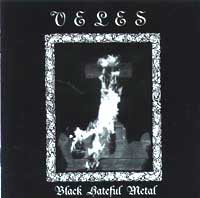 Veles - Black Hateful Metal: Black Metal 1998 Veles