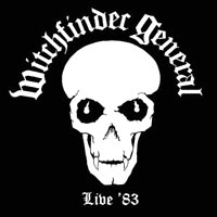 Witchfinder General - Live '83: Heavy Metal 2005 Witchfinder General