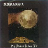 Xibalba - Ah Dzam Poop Ek: Black Metal 1994 Xibalba