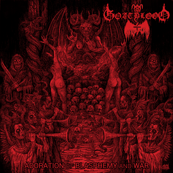 GOATBLOOD - Adoration of Blasphemy and War - cover