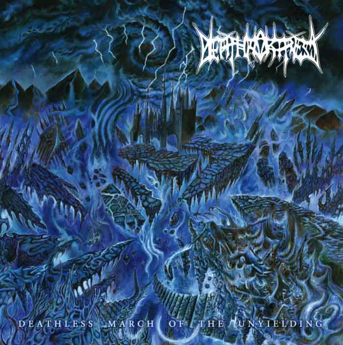 death fortress deathless march of the unyielding