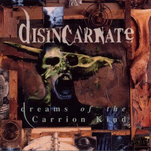 disincarnate-dreams_of_the_carrion_kind