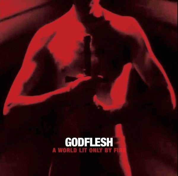 godflesh-a_world_lit_only_by_fire