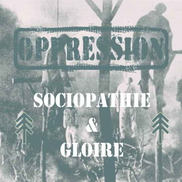 oppression-sociopathie_and_gloire